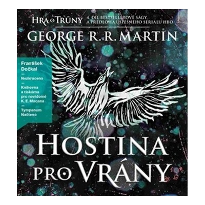 Hostina pro vrány - Píseň ledu a ohně 4 - George R.R. Martin