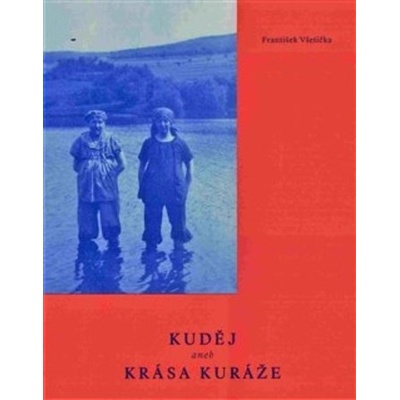 Kuděj aneb krása kuráže