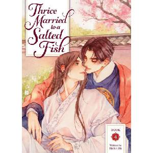 Thrice Married to a Salted Fish (Novel) Vol. 4 (2026)