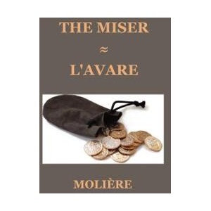 Miser (L'AVARE) | Moliere (ISBN: 9781849022972)