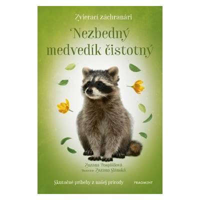 Zvierací záchranári - Nezbedný medvedík čistotný - Zuzana Pospíšilová – Hledejceny.cz