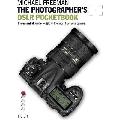 The Photographer's DSLR Pocketbook