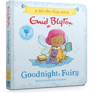 Magic Faraway Tree: Goodnight, Fairy | Enid Blyton (ISBN: 9781444973242)