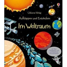 Aufklappen und Entdecken: Im Weltraum - Rob Lloyd Jones