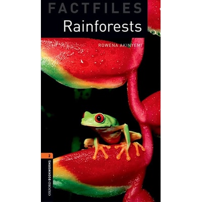 Oxford Bookworms Factfiles 2 Rainforests New Edition
