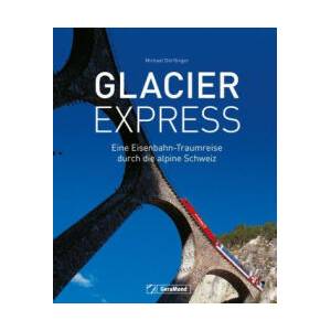 Glacier Express | Michael Dörflinger (ISBN: 9783987020292)