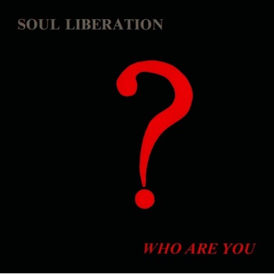 Who Are You? - Soul Liberation CD
