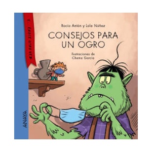 CONSEJOS PARA UN OGRO | ANTON, ROCIO, NUÑEZ, LOLA (2021)