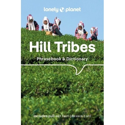 Lonely Planet Hill Tribes Phrasebook - Lonely Planet