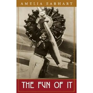 Fun of It | Amelia Earhart (ISBN: 9780915864553)