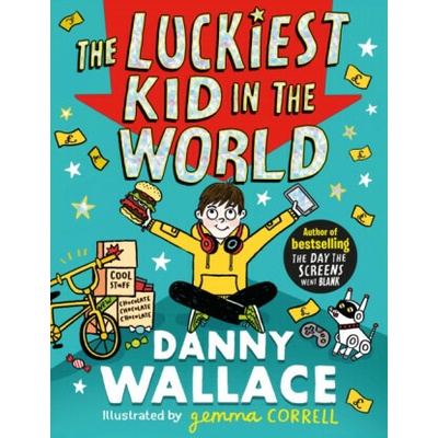 The Luckiest Kid in the World - Danny Wallace