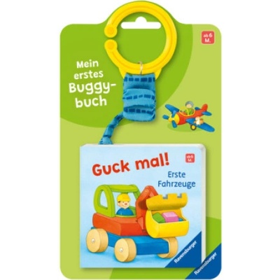 Mein erstes Buggybuch: Guck mal! Erste Fahrzeuge; Baby-Buch für Kinder ab 6 Monaten, Fühlbuch, Pappbilderbuch
