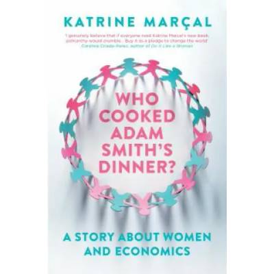 Who Cooked Adam Smith's Dinner?