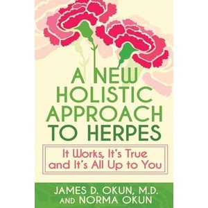 New Holistic Approach to Herpes | James Okun, Norma Okun (ISBN: 9781792305313)