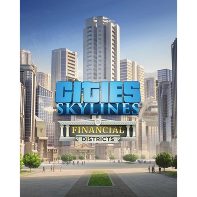 Cities: Skylines - Financial Districts
