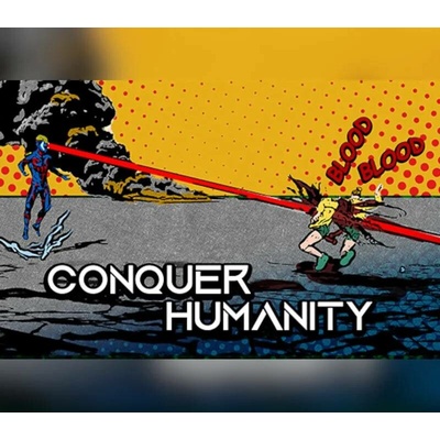 Conquer Humanity