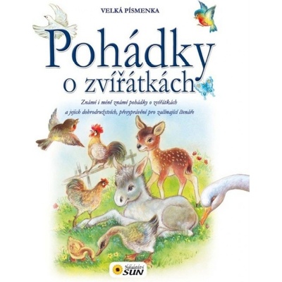 Pohádky o zvířátkách s většími písmenky