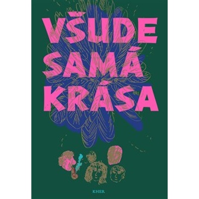Všude samá krása - Tereza Šiklová ilustrátor