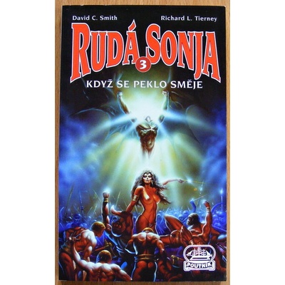 Když se peklo směje - Rudá Sonja 3 Smith David C., Tierney Richard L.