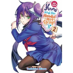 Yuuna and the Haunted Hot Springs, Vol. 2 | Tadahiro Miura (ISBN: 9781947804104)