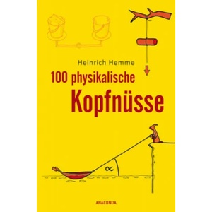 100 physikalische Kopfnuesse (ISBN: 9783730607657)