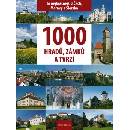 Mapy a průvodci Euromedia Group k.s. 1000 hradů zámků a tvrzí To nejkrásnější z Čech Moravy a Slezska