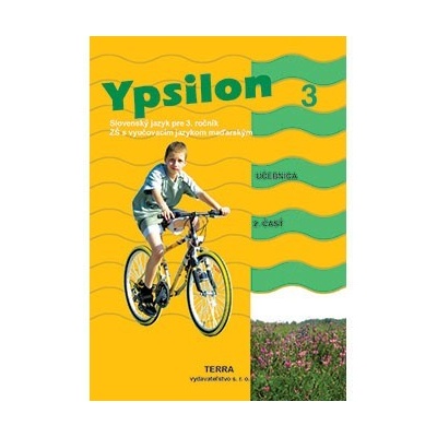 Slovenský jazyk pre 3. ročník ZŠ s VJM (Ypsilon), 2. časť (vyučovací jazyk maďarský)