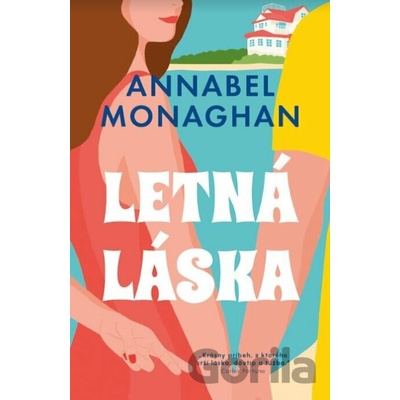 Letná láska - Annabel Monaghan