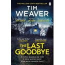The Last Goodbye Tim Weaver