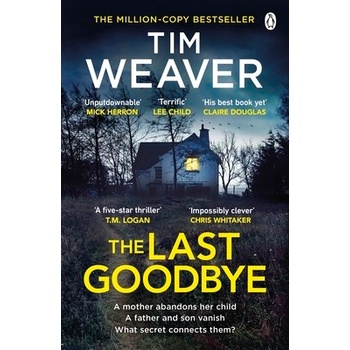The Last Goodbye Tim Weaver