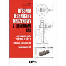 Rysunek techniczny maszynowy z elementami CAD. Opracowanie zgodne z normami na 2021 r. Aktualne oznaczenia GPS Modelowanie CAD