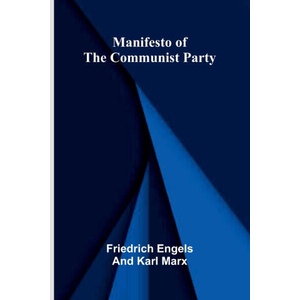 Manifesto of the Communist Party | Friedrich Engels and Karl Marx (ISBN: 9789374121542)