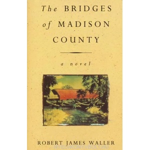The Bridges Of Madison County (ISBN: 9780099421344)