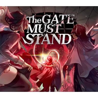 The Gate Must Stand