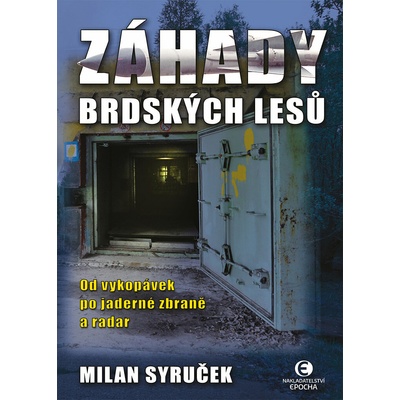 Záhady brdských lesů: Od vykopávek po jaderné zbraně a radar