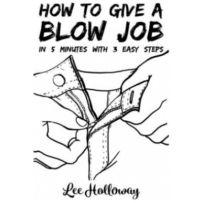 Microcosm pub How to Give a Blow Job | Lee Holloway