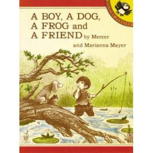 A Boy, a Dog, a Frog and a Friend | Mercer Mayer (2005)