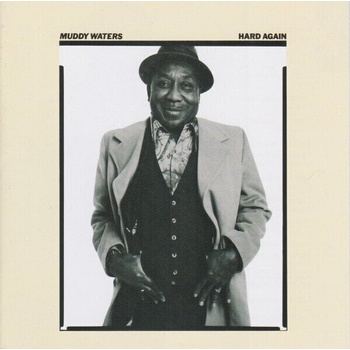 Muddy Waters - Hard Again (Reissue) (CD) (5099751516125)