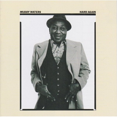 Muddy Waters - Hard Again (Reissue) (CD) (5099751516125)