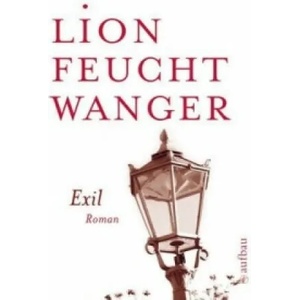 Exil | Lion Feuchtwanger (2008)