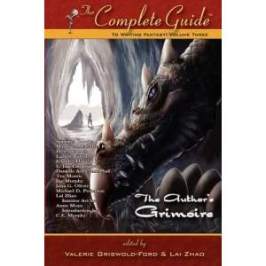 Complete Guide to Writing Fantasy | Valerie Griswold-Ford, Valerie Griswold-Ford, Lai Zhao (2008)