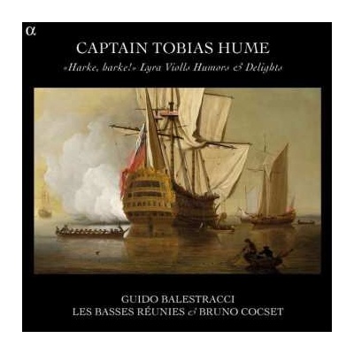 Tobias Hume - «Harke, Harke!» Lyra Violls Humors Delights CD