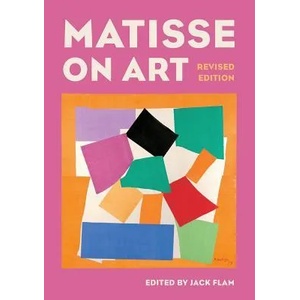 Matisse on Art, Revised edition | Jack Flam (1995)