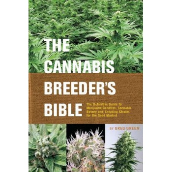 The Cannabis Breeder's Bible - G. Green The Defini