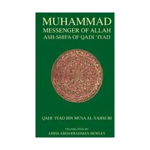 Muhammad Messenger of Allah | Qadi Iyad (ISBN: 9781908892263)