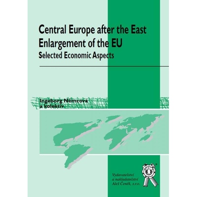 Central Europe after the Eastern Enlargement of the EU - Ingeborg Němcová