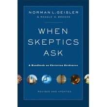 When Skeptics Ask: A Handbook on Christian Evidences Geisler Norman L.Paperback