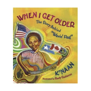 When I Get Older | K'Naan (ISBN: 9781770493025)