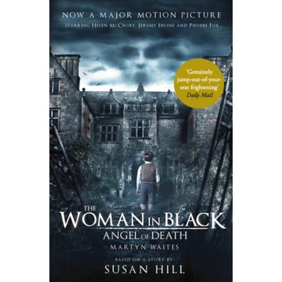 The Woman in Black: Angel of Death - Hammer - Martyn Waites