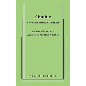 Ondine | Jean Giraudoux, Maurice Valency (ISBN: 9780573613425)